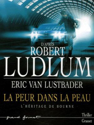 [Bourne 04] • La Peur Dans La Peau